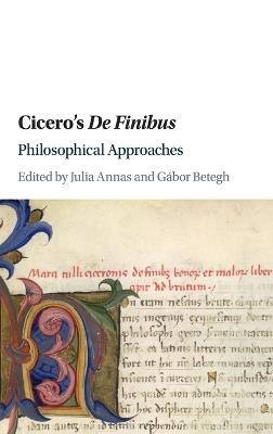Cicero's De Finibus: Philosophical Approaches - cover
