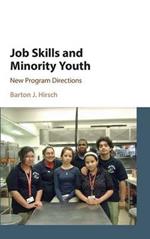 Job Skills and Minority Youth: New Program Directions