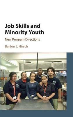 Job Skills and Minority Youth: New Program Directions - Barton J. Hirsch - cover