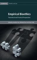 Empirical Bioethics: Theoretical and Practical Perspectives - cover