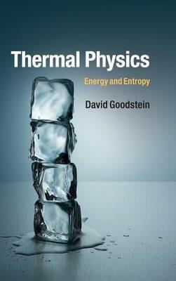 Thermal Physics: Energy and Entropy - David Goodstein - cover