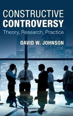 Constructive Controversy: Theory, Research, Practice - David W. Johnson - cover