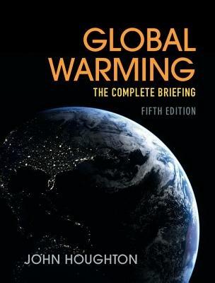 Global Warming: The Complete Briefing - John Houghton - cover
