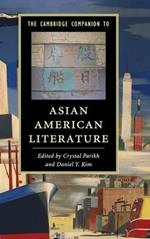 The Cambridge Companion to Asian American Literature