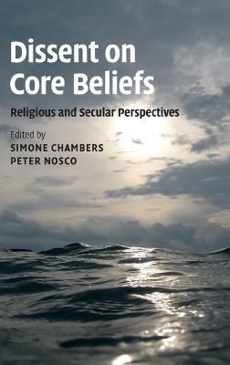Dissent on Core Beliefs: Religious and Secular Perspectives - cover
