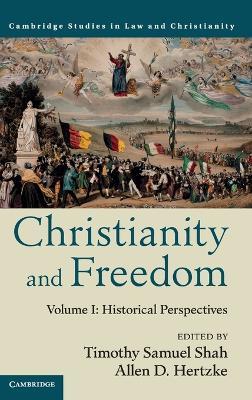 Christianity and Freedom: Volume 1, Historical Perspectives - cover