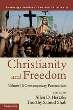 Christianity and Freedom: Volume 2, Contemporary Perspectives