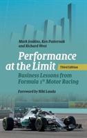 Performance at the Limit: Business Lessons from Formula 1® Motor Racing - Mark Jenkins,Ken Pasternak,Richard West - cover