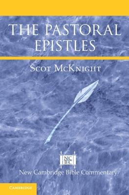 The Pastoral Epistles - Scot McKnight - cover