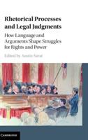 Rhetorical Processes and Legal Judgments: How Language and Arguments Shape Struggles for Rights and Power - cover