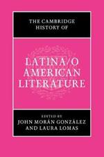 The Cambridge History of Latina/o American Literature