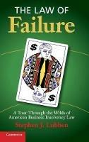 The Law of Failure: A Tour Through the Wilds of American Business Insolvency Law