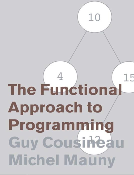 The Functional Approach to Programming