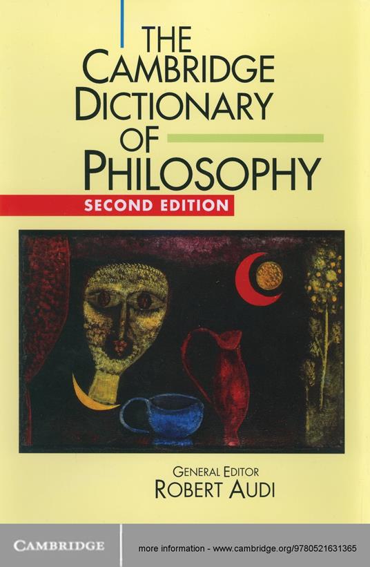 The Cambridge Dictionary of Philosophy
