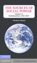 The Sources of Social Power: Volume 4, Globalizations, 1945–2011