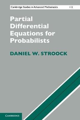 Partial Differential Equations for Probabilists - Daniel W. Stroock - cover