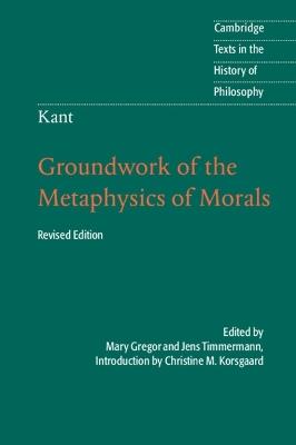 Kant: Groundwork of the Metaphysics of Morals - cover