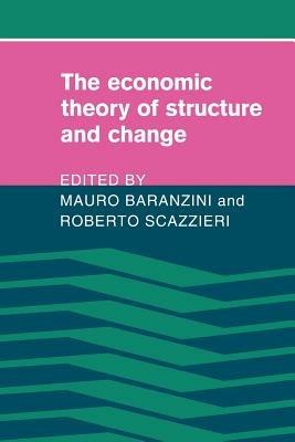 The Economic Theory of Structure and Change - cover
