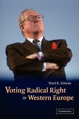 Voting Radical Right in Western Europe - Terri E. Givens - cover