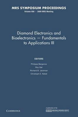 Diamond Electronics and Bioelectronics - Fundamentals to Applications III: Volume 1203 - cover