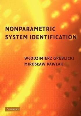 Nonparametric System Identification - Wlodzimierz Greblicki,Miroslaw Pawlak - cover
