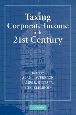 Taxing Corporate Income in the 21st Century - cover