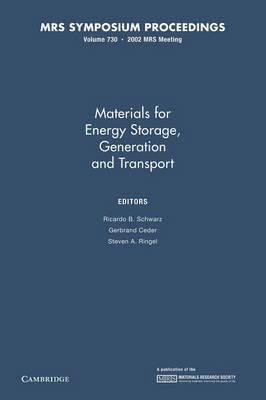 Materials for Energy Storage, Generation and Transport: Volume 730 - cover