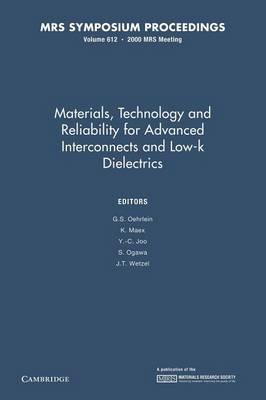 Materials, Technology and Reliability for Advanced Interconnects and Low-K Dielectrics: Volume 612 - cover