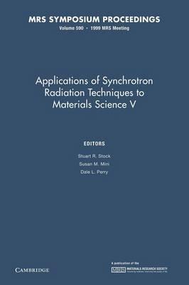 Applications of Synchrotron Radiation Techniques to Materials Science V: Volume 590 - cover