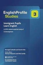 Immigrant Pupils Learn English: A CEFR-Related Empirical Study of L2 Development