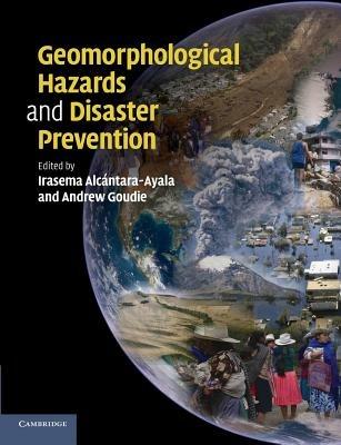 Geomorphological Hazards and Disaster Prevention - cover
