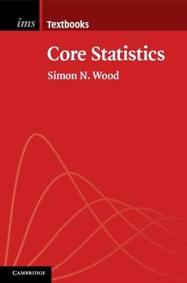Core Statistics - Simon N. Wood - cover