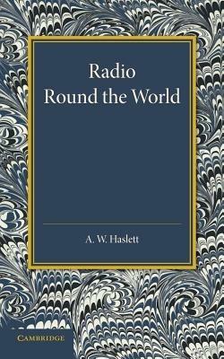 Radio round the World - A. W. Haslett - cover