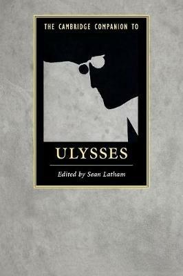 The Cambridge Companion to Ulysses - cover