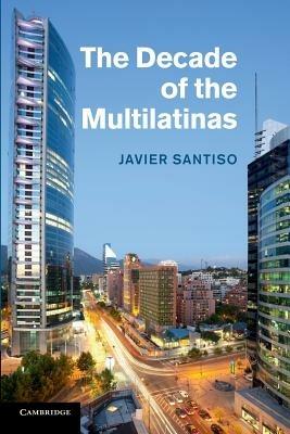 The Decade of the Multilatinas - Javier Santiso - cover