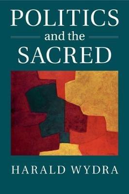 Politics and the Sacred - Harald Wydra - cover