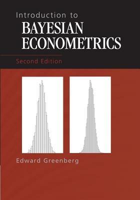 Introduction to Bayesian Econometrics - Edward Greenberg - cover