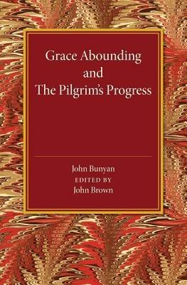 Grace Abounding and The Pilgrim's Progress - cover