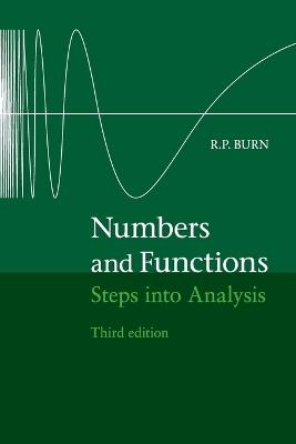 Numbers and Functions: Steps into Analysis - R. P. Burn - cover