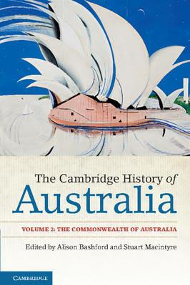The Cambridge History of Australia: Volume 2, The Commonwealth of Australia - cover