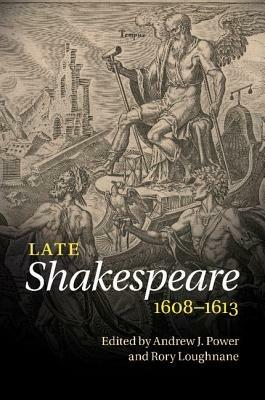 Late Shakespeare, 1608-1613 - cover