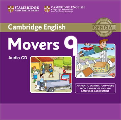 Cambridge English Young Learners 9 Movers Audio CD: Authentic Examination Papers from Cambridge English Language Assessment - cover