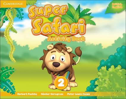 Super Safari Level 2 Activity Book - Herbert Puchta,Gunter Gerngross,Peter Lewis-Jones - cover
