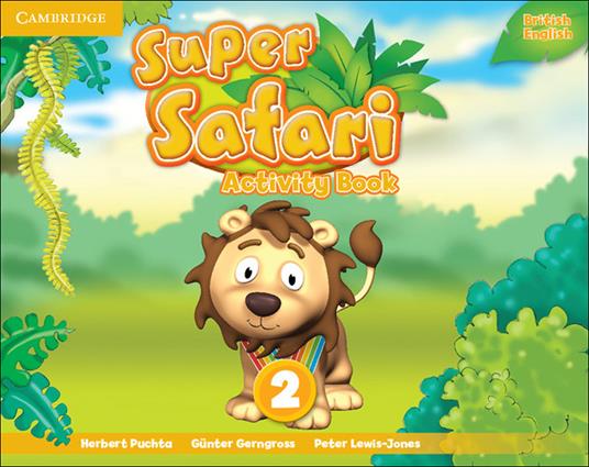 Super Safari Level 2 Activity Book - Herbert Puchta,Gunter Gerngross,Peter Lewis-Jones - cover