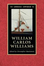 The Cambridge Companion to William Carlos Williams