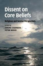 Dissent on Core Beliefs: Religious and Secular Perspectives