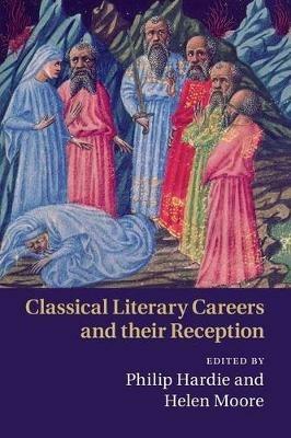 Classical Literary Careers and their Reception - cover