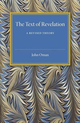 The Text of Revelation: A Revised Theory - John Oman - cover