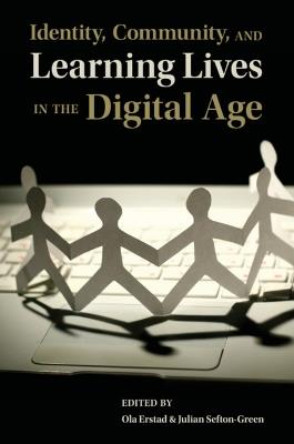 Identity, Community, and Learning Lives in the Digital Age - cover