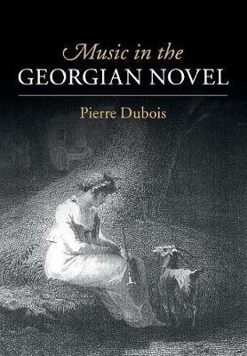 Music in the Georgian Novel - Pierre Dubois - cover